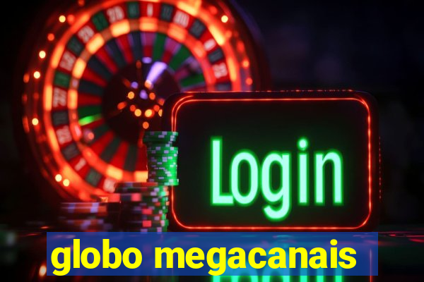 globo megacanais